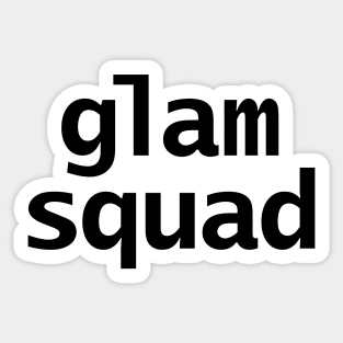 Glam Squad Typography in Black Sticker